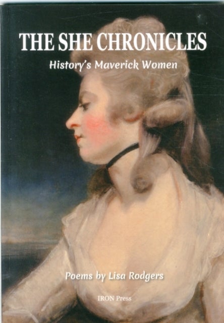 The She Chronicles - History's Maverick Women