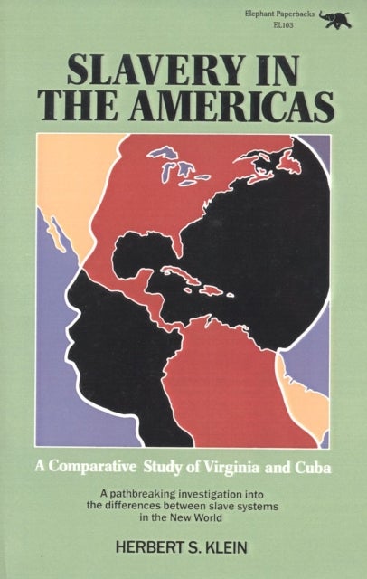 Slavery in the Americas - A Comparative Study of Virigina and Cuba