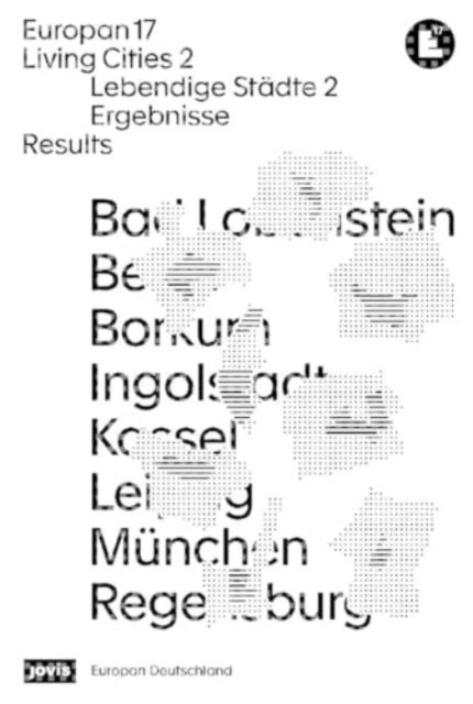 Europan 17: Lebendige Stadte 2 / Living Cities 2 - Ergebnisse / Results