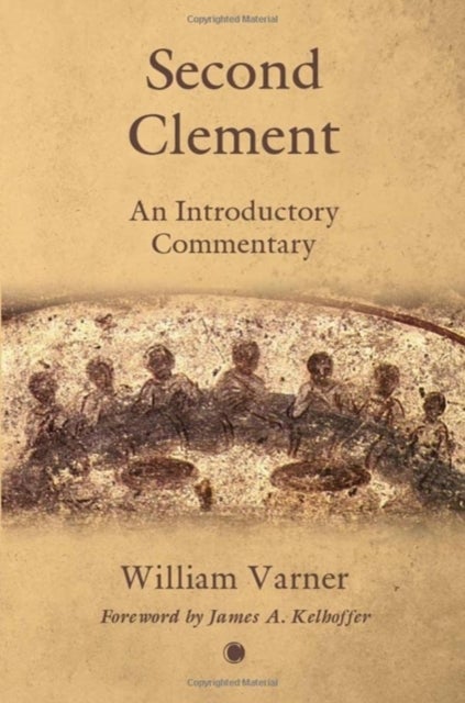 Second Clement - An Introductory Commentary
