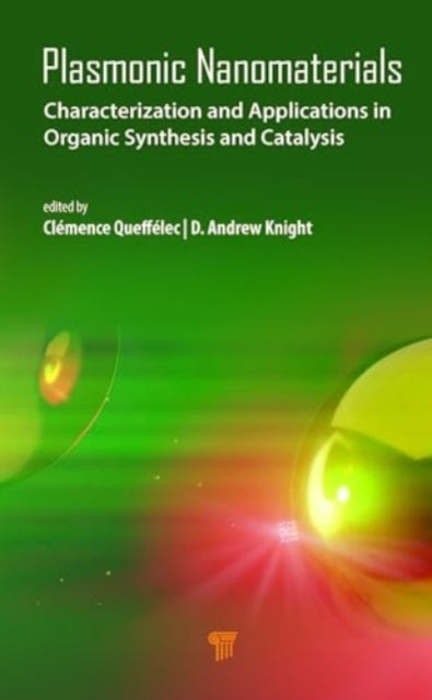 Plasmonic Nanomaterials - Characterization and Applications in Organic Synthesis and Catalysis