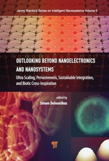 Outlooking beyond Nanoelectronics and Nanosystems - Ultra Scaling, Pervasiveness, Sustainable Integration, and Biotic Cross-Inspiration