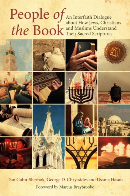 People of the Book - An Interfaith Dialogue about How Jews, Christians and Muslims Understand Their Sacred Scriptures
