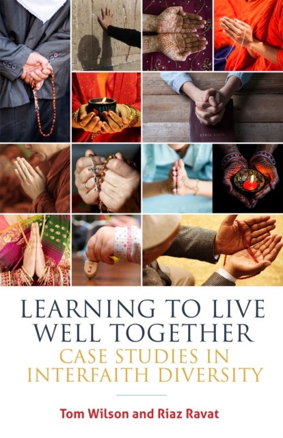 Learning to Live Well Together - Case Studies in Interfaith Diversity