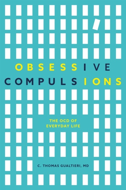 Obsessive Compulsions - The OCD of Everyday Life