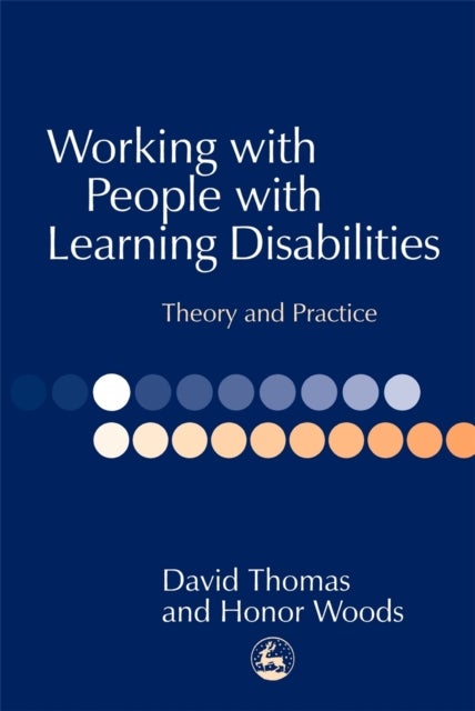 Working with People with Learning Disabilities - Theory and Practice