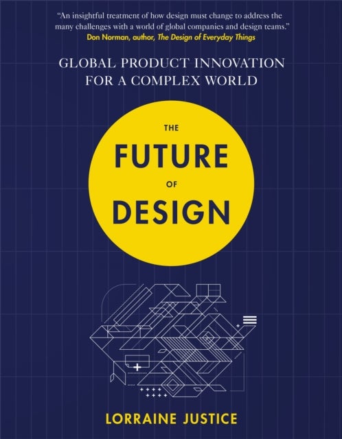 The Future of Design - Global Product Innovation for a Complex World