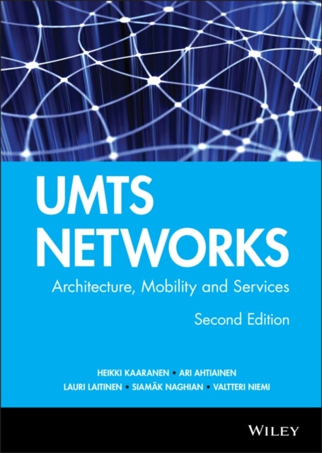 UMTS Networks - Architecture, Mobility and Services