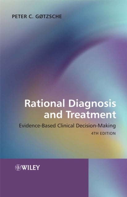 Rational Diagnosis and Treatment - Evidence-Based Clinical Decision-Making