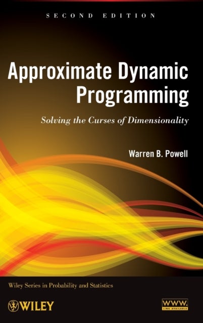 Approximate Dynamic Programming - Solving the Curses of Dimensionality