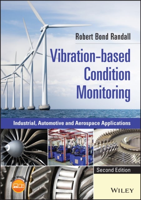 Vibration-based Condition Monitoring - Industrial, Automotive and Aerospace Applications
