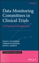 Data Monitoring Committees in Clinical Trials