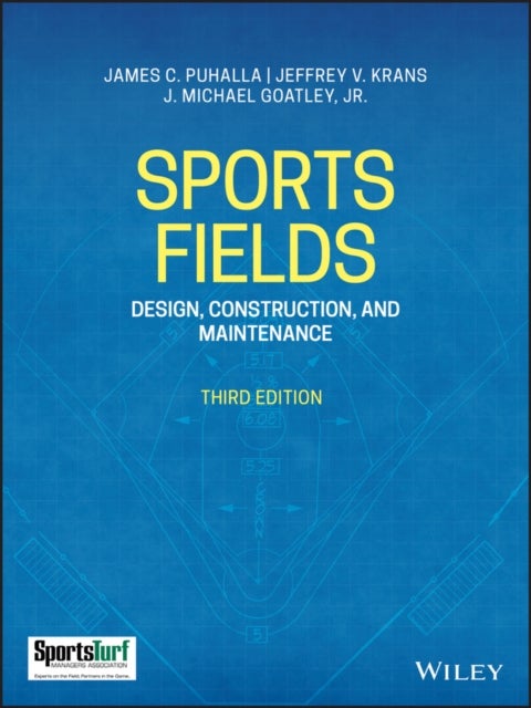 Sports Fields - Design, Construction, and Maintenance