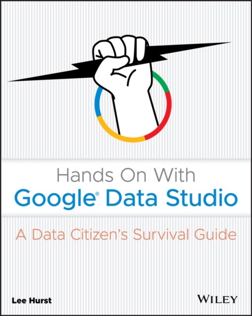 Hands On With Google Data Studio - A Data Citizen's Survival Guide