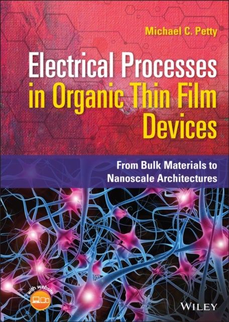 Electrical Processes in Organic Thin Film Devices - From Bulk Materials to Nanoscale Architectures