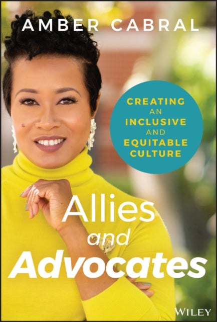 Allies and Advocates - Creating an Inclusive and Equitable Culture