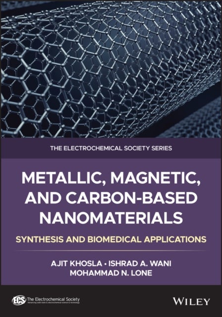 Metallic, Magnetic, and Carbon-Based Nanomaterials - Synthesis and Biomedical Applications