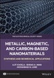 Metallic, Magnetic, and Carbon-Based Nanomaterials
