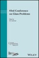 83rd Conference on Glass Problems, Volume 271
