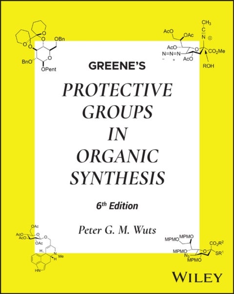 Greene's Protective Groups in Organic Synthesis, 2 Volume Set