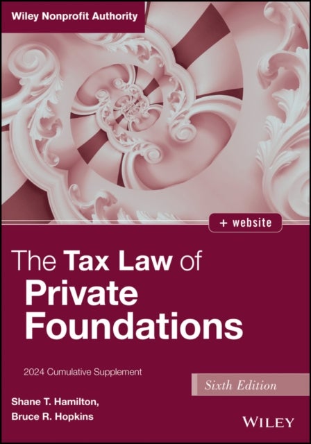The Tax Law of Private Foundations - 2024 Cumulative Supplement