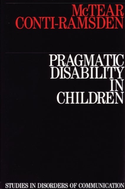Pragmatic Disability in Children - Assessment and Intervention