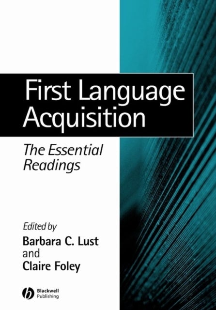 First Language Acquisition - The Essential Readings