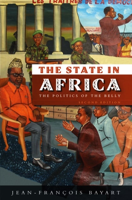 The State in Africa - The Politics of the Belly