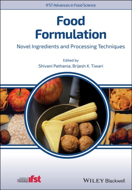 Food Formulation - Novel Ingredients and Processing Techniques