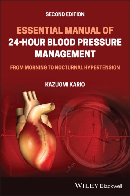 Essential Manual of 24-Hour Blood Pressure Management - From Morning to Nocturnal Hypertension