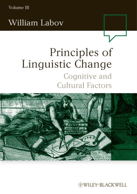 Principles of Linguistic Change, Volume 3 - Cognitive and Cultural Factors