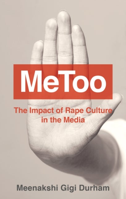 MeToo - The Impact of Rape Culture in the Media