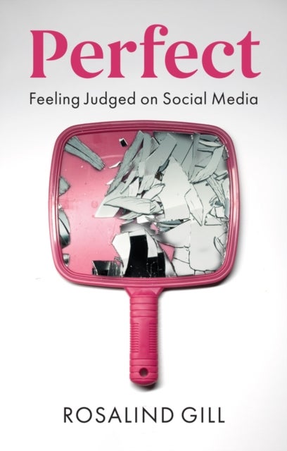 Perfect - Feeling Judged on Social Media