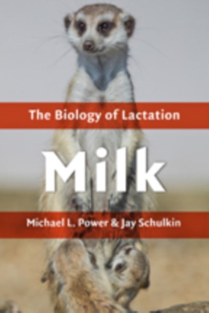 Milk - The Biology of Lactation