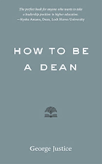 How to Be a Dean