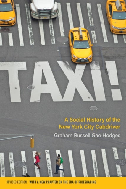 Taxi! - A Social History of the New York City Cabdriver