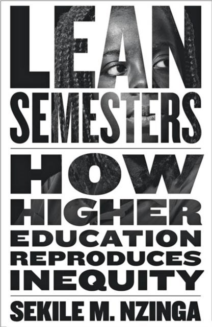 Lean Semesters - How Higher Education Reproduces Inequity