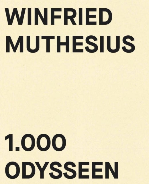 Winfried Muthesius - 1.000 Odysseen