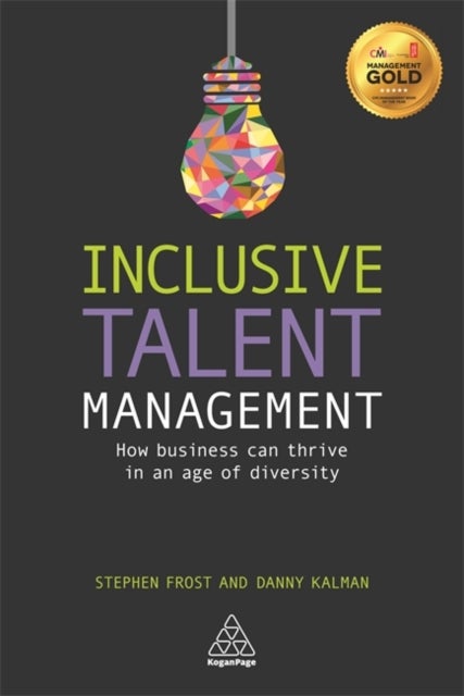 Inclusive Talent Management - How Business can Thrive in an Age of Diversity