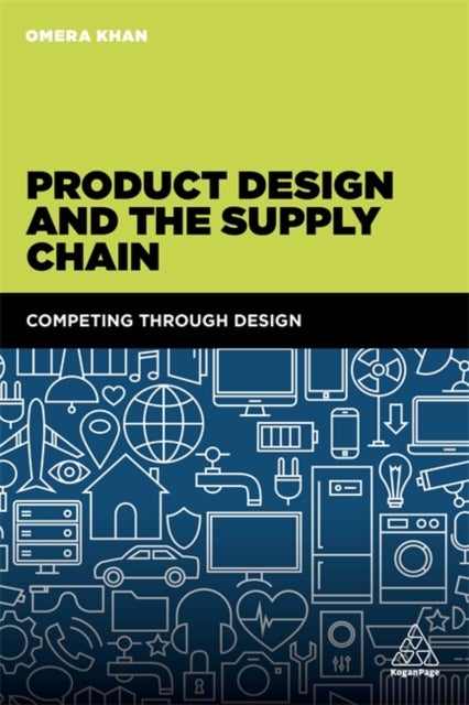 Product Design and the Supply Chain - Competing Through Design