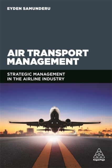 Air Transport Management - Strategic Management in the Airline Industry