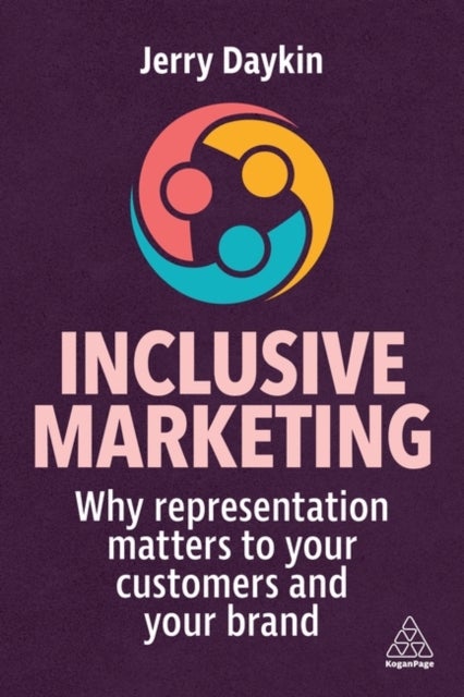 Inclusive Marketing - Why Representation Matters to Your Customers and Your Brand