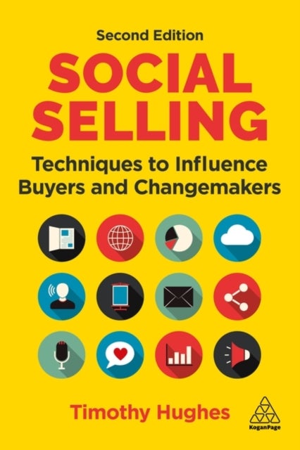 Social Selling - Techniques to Influence Buyers and Changemakers