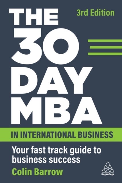 The 30 Day MBA in International Business - Your Fast Track Guide to Business Success