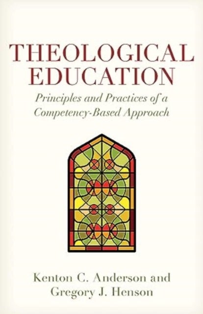 Theological Education - Principles and Practices of a Competency-Based Approach