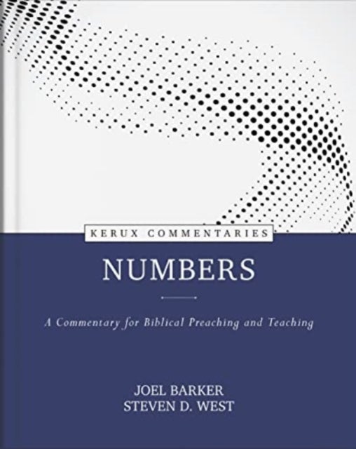 Numbers - A Commentary for Biblical Preaching and Teaching