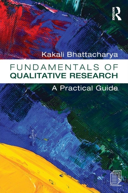 Fundamentals of Qualitative Research - A Practical Guide