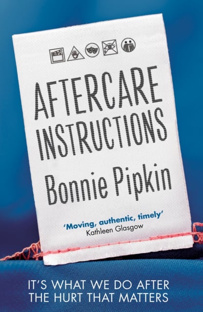 Aftercare Instructions - 'Nearly impossible to put down' David Arnold