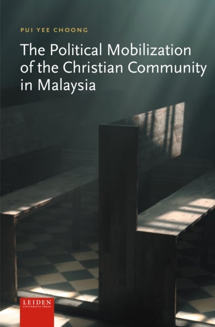 The Political Mobilization of the Christian Community in Malaysia