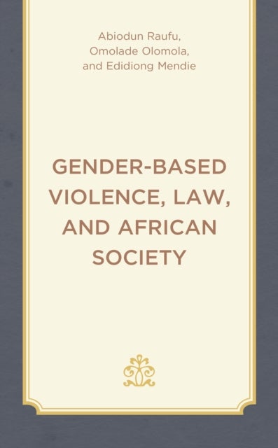 Gender-Based Violence, Law, and African Society